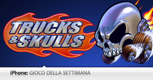 Gioco Della Settimana: Trucks and Skulls