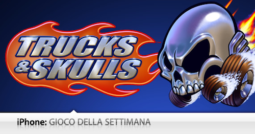 Gioco Della Settimana Trucks and Skulls