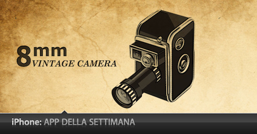 App Della Settimana 8mm Vintage Camera