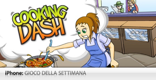 Gioco Della Settimana: Cooking Dash
