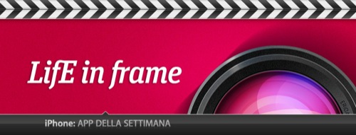 App Della Settimana: LifE in frame