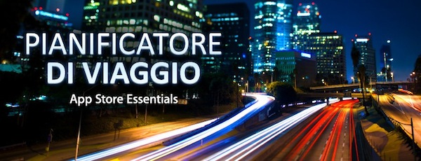App Store Essentials – Pianificatore di viaggio