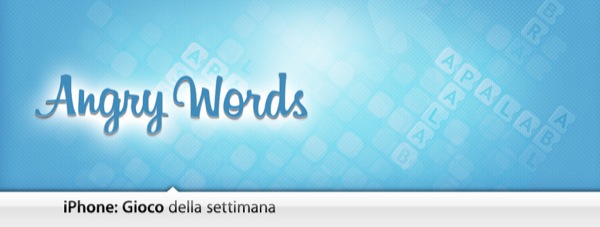 Gioco Della Settimana: Angry Words