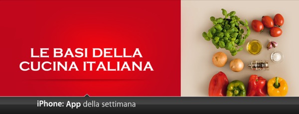 App Della Settimana: Le basi della cucina italiana 