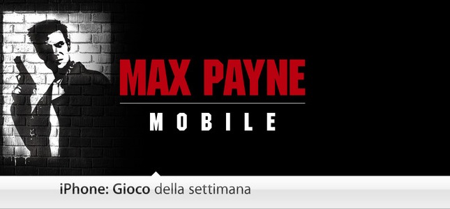 Gioco Della Settimana: Max Payne Mobile 
