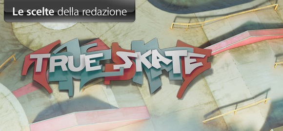 Gioco Della Settimana: True Skate