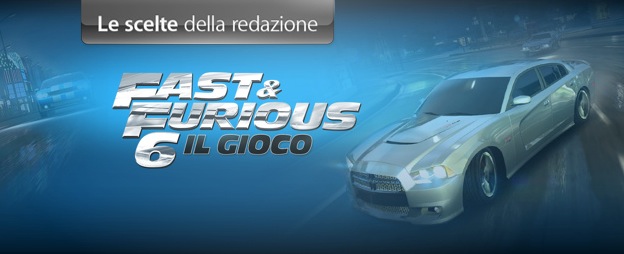 Gioco Della Settimana: Fast & Furious 6